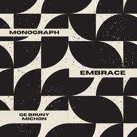 Monograph - Embrace (The Remixes)