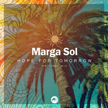 Marga Sol - Hope for Tomorrow