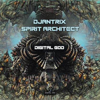Djantrix and Spirit Architect - Digital God