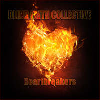 Blind Faith Collective - Heartbreakers
