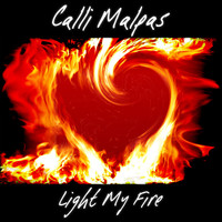 Calli Malpas - Light My Fire