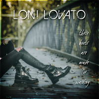 Loni Lovato - These Boots are Made For Walking