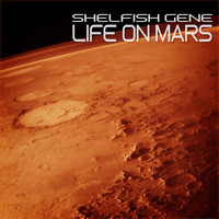 Selfish Gene - Life On Mars