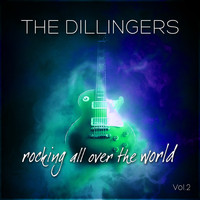 The Dillingers - Rockin' All Over The World Vol. 2