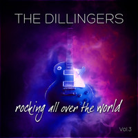 The Dillingers - Rockin' All Over The World Vol. 3