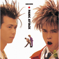 UNICORN - PANIC ATTACK (UC30 Wakagaerukinrou Remastered)