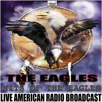 The Eagles - Hits of The Eagles (Live)