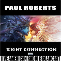 Paul Roberts - Right Connection (Live)