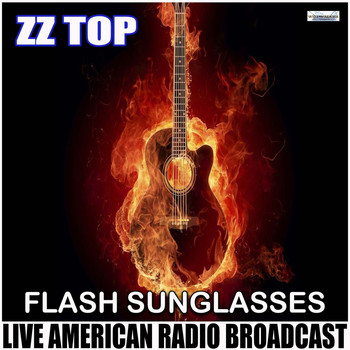 ZZ Top - Flash Sunglasses (Live)