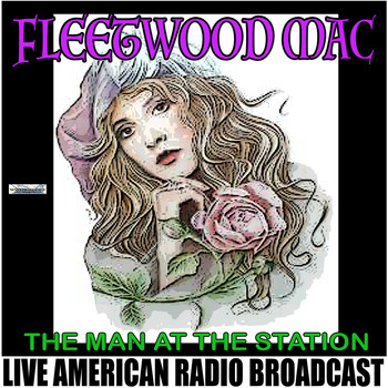 Fleetwood Mac - The Man At The Station (Live)