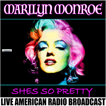 Marilyn Monroe - Shes So Pretty (Live)