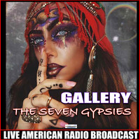 Gallery - The Seven Gypsies (Live)