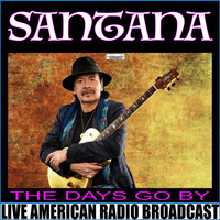 Santana - The Days Go By (Live)