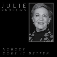 Julie Andrews - Nobody Does It Better - Julie Andrews