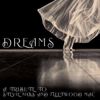 Alixandrea Corvyn - Dreams - A Tribute to Stevie Nicks and Fleetwood Mac