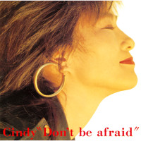 Cindy - Don't Be Afraid