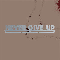Motivation - Never Give Up