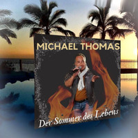 Michael Thomas - Der Sommer des Lebens