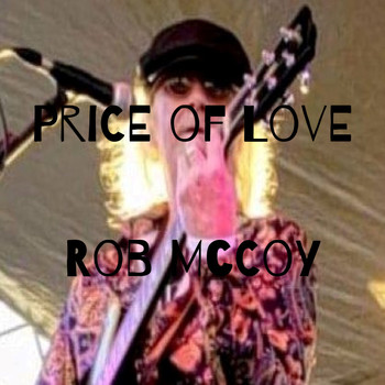 Rob McCoy - Price of Love
