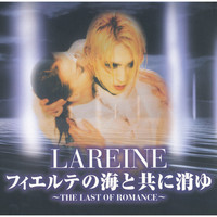 LAREINE - LAREINE Fierte no umitotomonikiyu - THE LAST OF ROMANCE