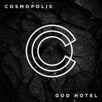 Cosmopolis - God Hotel