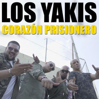 Los Yakis - Corazón Prisionero