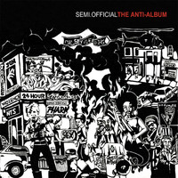 Semi.Official - The Anti-Album (Explicit)