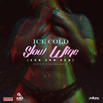 Ice Cold - Slow Wine