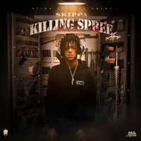 Skippa - Killing Spree (Explicit)