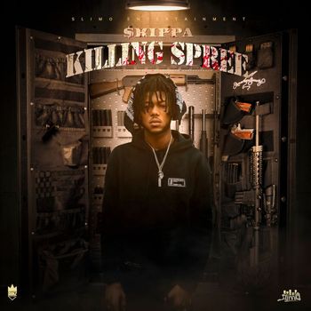 Skippa - Killing Spree (Explicit)