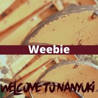 Weebie - Welcome To Nanyuki