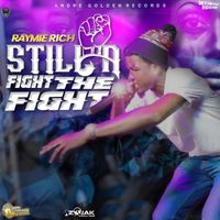 Raymie Rich - Still A Fight The Fight