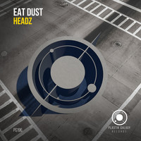 Eat Dust - Headz