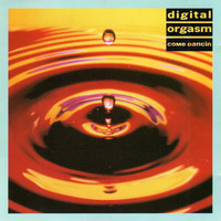 Digital Orgasm - Come Dancin