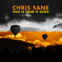 Chris Sane - This is How It Goes