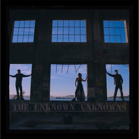 The Unknown Unknowns - Into the Unknown
