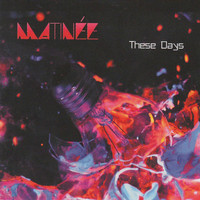 Matinee - These Days
