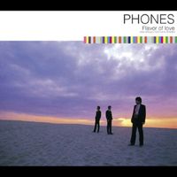Phones - Flavor Of Love / Kokuhaku