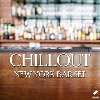 Various Artists - Chillout New York Bar Set