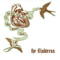 The Diableros - You Can't Break the Strings in Our Olympic Hearts