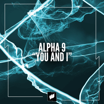 Alpha 9 - You and I