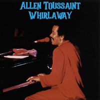 Allen Toussaint - Whirlaway