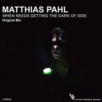 Matthias Pahl - When Needs Getting the Dark of Side