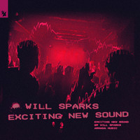 Will Sparks - Exciting New Sound