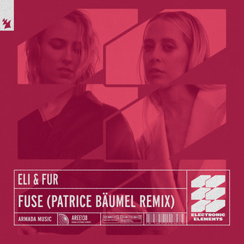 Eli & Fur - Fuse (Patrice Bäumel Remix)