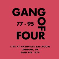 Gang Of Four - Live at Nashville Ballroom, London, UK - 24th Feb 1979