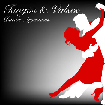 Various Artists - Tangos & Valses / Duetos Argentinos