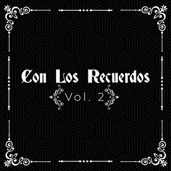 Various Artists - Con los Recuerdos, Vol. 2