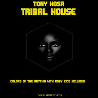Tony Kosa - Tribal House
