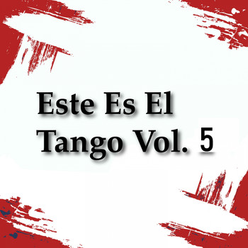 Various Artists - Este Es el Tango, Vol. 5
